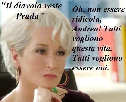 frasi sulla moda prada|Il diavolo veste Prada: le frasi celebri.